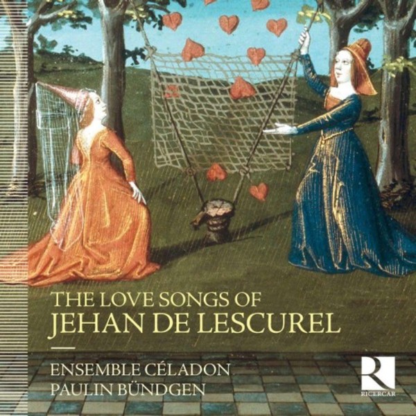 The Love Songs of Jehan de Lescurel | Ricercar RIC366