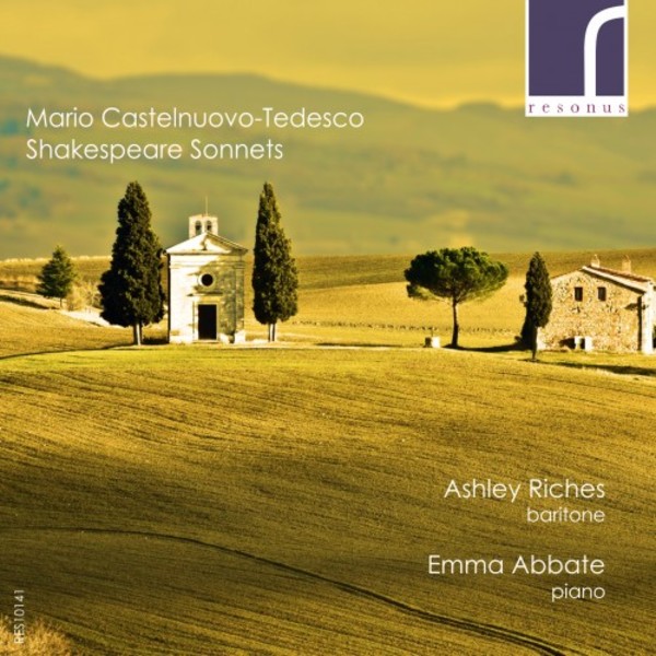 Castenuovo-Tedesco - Shakespeare Sonnets | Resonus Classics RES10141