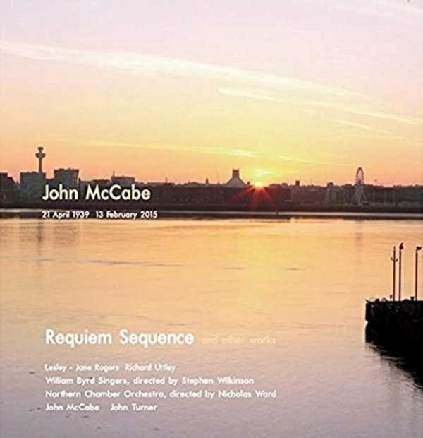 McCabe - Requiem Sequence and Other Works