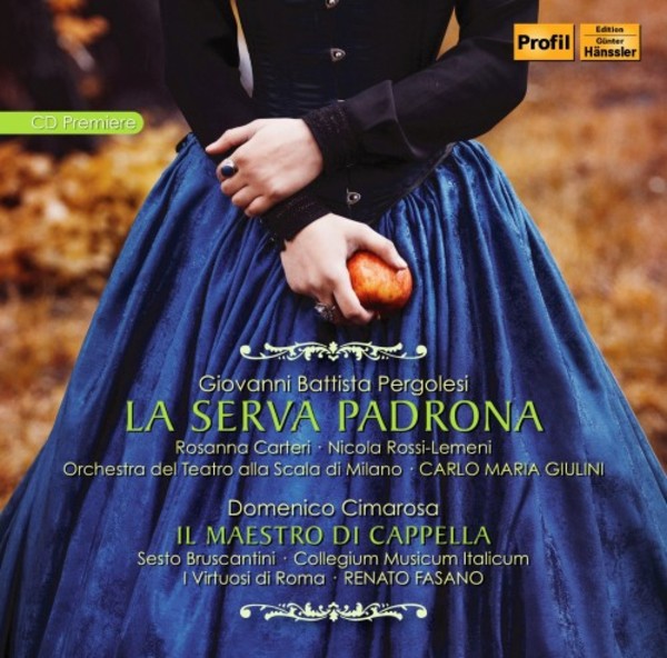 Pergolesi - La serva padrona; Cimarosa - Il maestro di cappella | Haenssler Profil PH16009