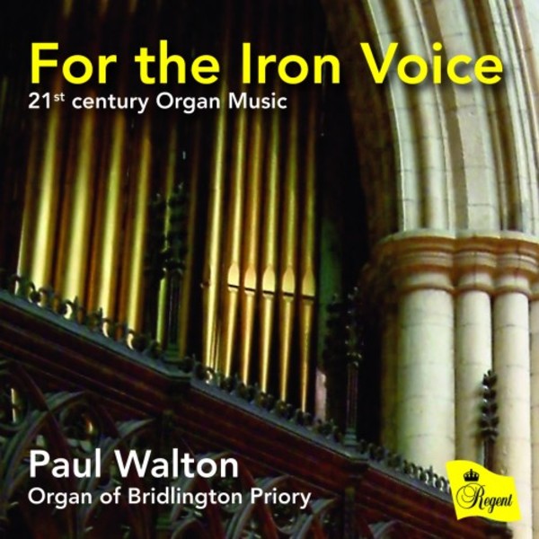 For the Iron Voice: 21st-Century Organ Music