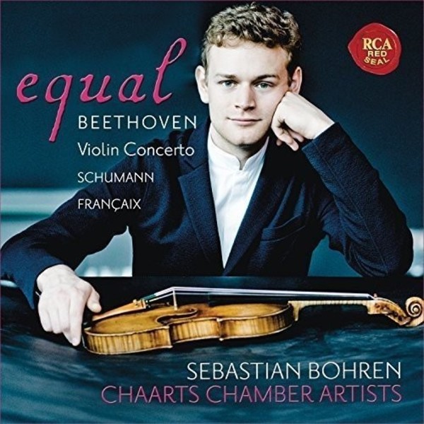 Equal: Beethoven - Violin Concerto; Schumann - Fantasia; Francaix - Nonetto | RCA - Red Seal 88985317172