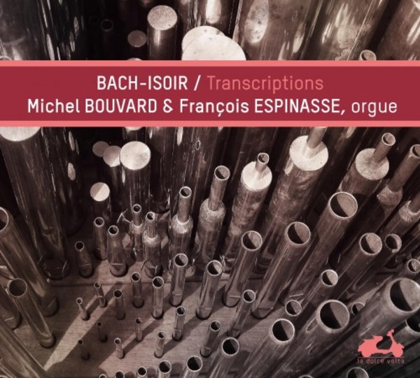 Bach-Isoir - Transcriptions | La Dolce Volta LDV26