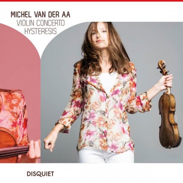 Van der Aa - Violin Concerto, Hysteresis | Disquiet Media DQM05