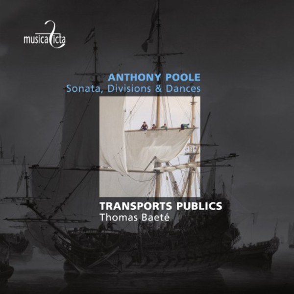 Anthony Poole - Sonata, Divisions & Dances | Musica Ficta MF8023