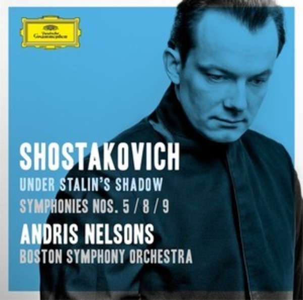 Shostakovich - Under Stalins Shadow: Symphonies 5, 8 & 9 | Deutsche Grammophon 4795201