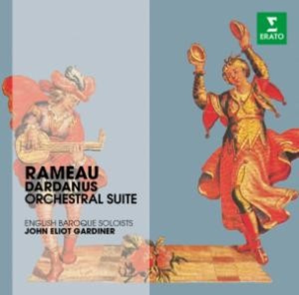 Rameau - Dardanus: Orchestral Suite | Erato - The Erato Story 2564641934