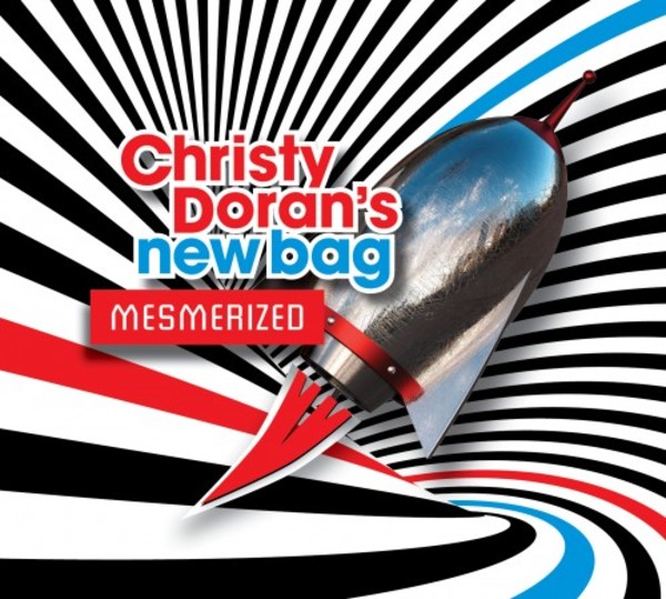 Christy Dorans New Bag: Mesmerized | Double Moon Records DMCHR71119