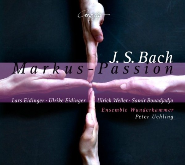 Bach - St Mark Passion | Coviello Classics COV91605