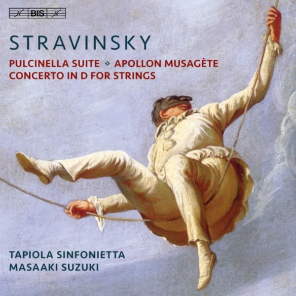 Stravinsky - Pulcinella Suite, Apollon musagete, Concerto in D | BIS BIS2211