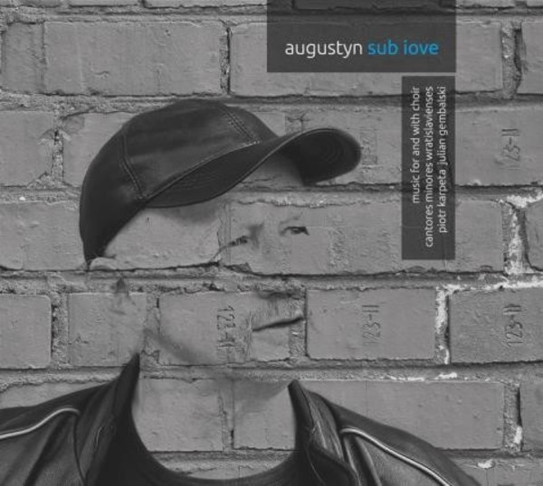 Augustyn - Sub iove: Music for and with choir | CD Accord ACD212