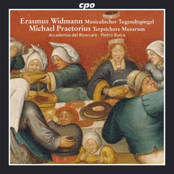 Widmann - Musicalischer Tugendtspiegel; Praetorius - Terpsichore (selections) | CPO 7776082