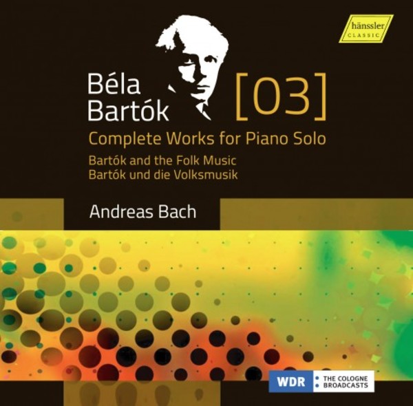 Bartok - Complete Works for Piano Solo Vol.3: Bartok and Folk Music | Haenssler Classic HC16020