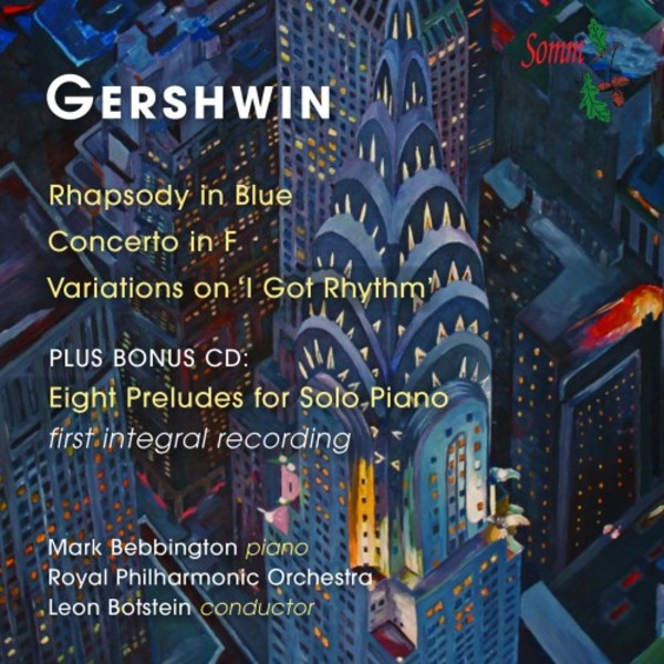 Gershwin - Rhapsody in Blue, Concerto in F, 8 Preludes | Somm SOMMCD2602
