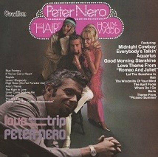 Peter Nero: Love Trip; Hits from Hair to Hollywood | Dutton CDLK4589