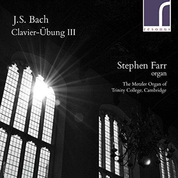 JS Bach - Clavier-Ubung III | Resonus Classics RES10120