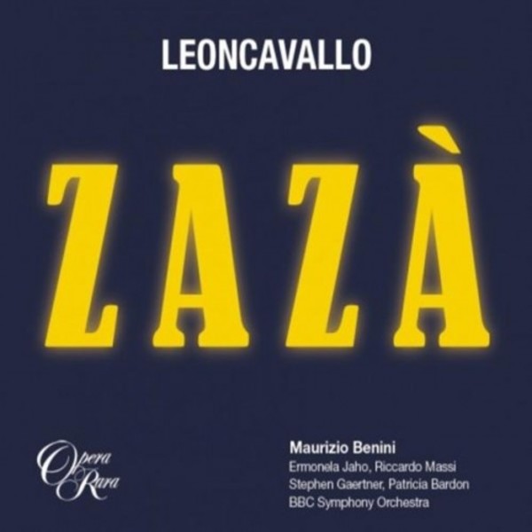 Leoncavallo - Zaza | Opera Rara ORC55