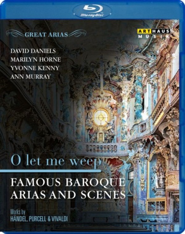 O let me weep: Famous Baroque Arias & Scenes (Blu-ray) | Arthaus 109239