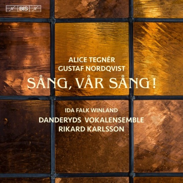 Tegner & Nordqvist  Sang, var sang! (Song, our song) | BIS BIS2237
