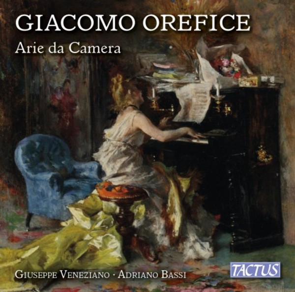 Giacomo Orefice - Chamber Arias | Tactus TC861501