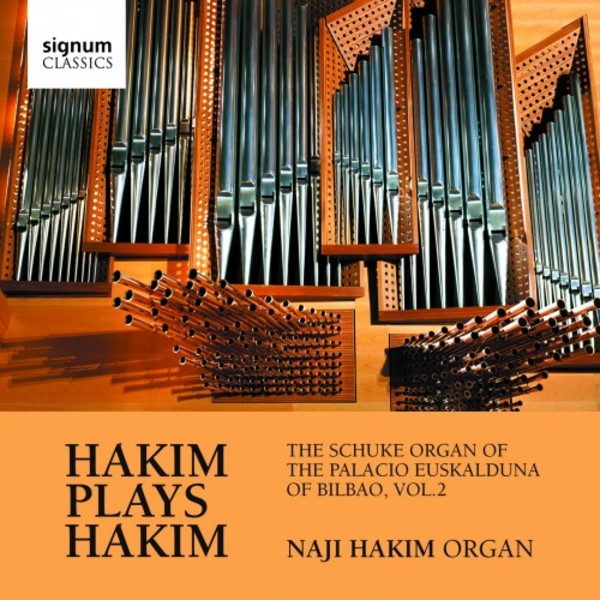 Hakim plays Hakim: The Schuke Organ of the Palacio Euskalduna of Bilbao Vol.2 | Signum SIGCD463