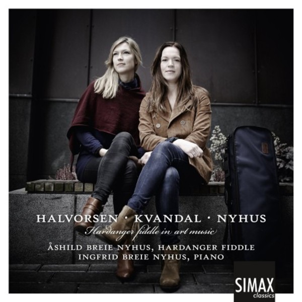 Halvorsen, Kvandal, Nyhus - Hardanger Fiddle in Art Music | Simax PSC1333