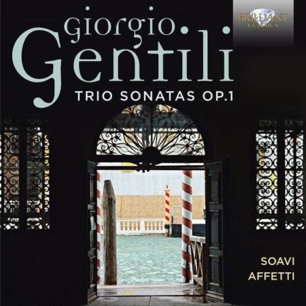 Gentili - Trio Sonatas Op.1 | Brilliant Classics 95224