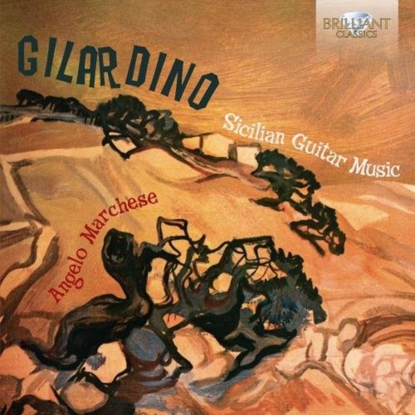 Gilardino - Sicilian Guitar Music | Brilliant Classics 95266