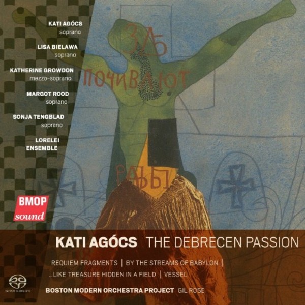 Kati Agocs - The Debrecen Passion | Boston Modern Orchestra Project BMOP1046