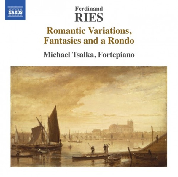 Ries - Romantic Variations, Fantasies, Rondo | Naxos 8573628
