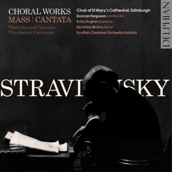 Stravinsky - Choral Works