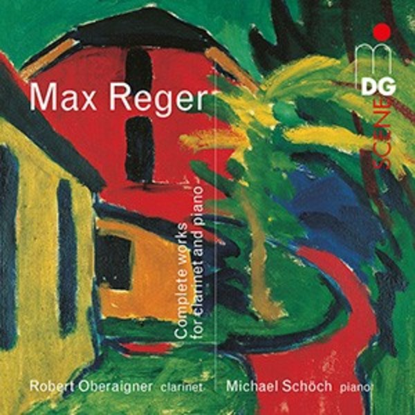 Max Reger - Complete Works for Clarinet & Piano | MDG (Dabringhaus und Grimm) MDG9031963