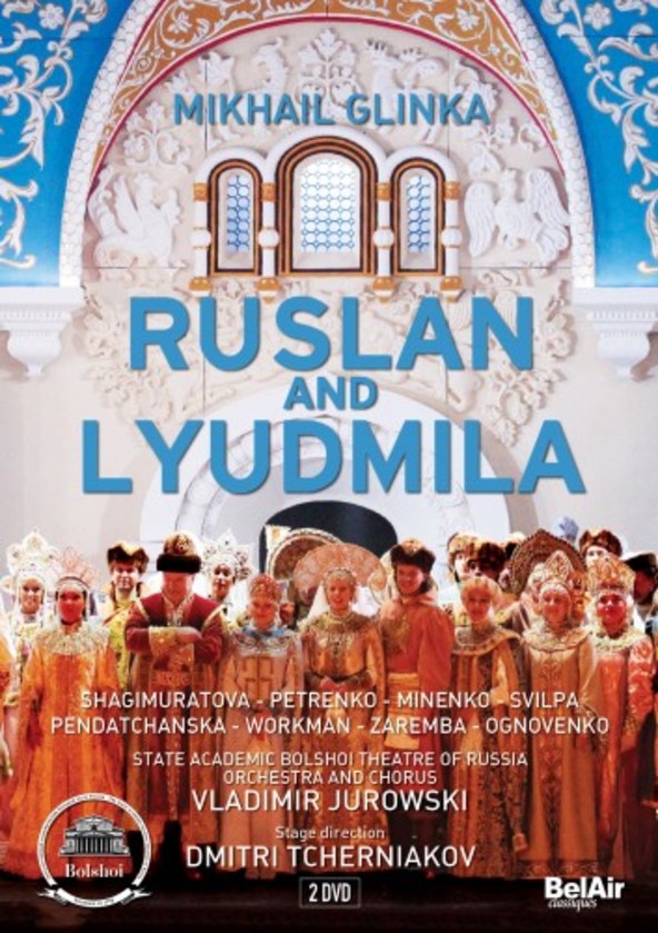 Glinka - Ruslan and Lyudmila (DVD) | Bel Air BAC120