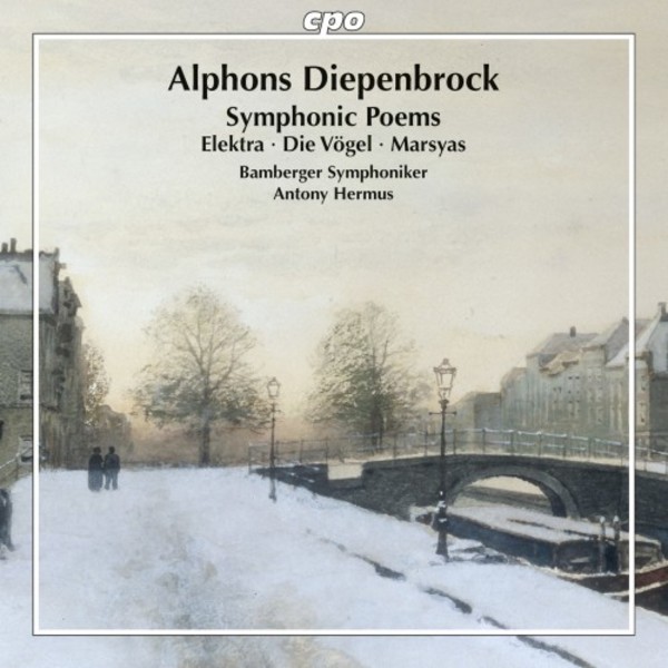 Diepenbrock - Symphonic Poems