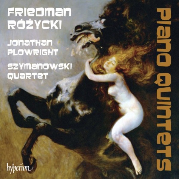 Rozycki & Friedman - Piano Quintets