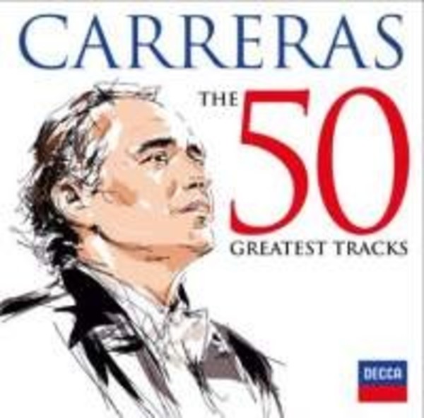 Jose Carreras: The 50 Greatest Tracks | Decca 4830844