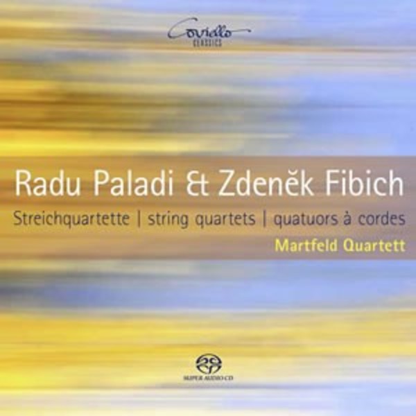 Paladi & Fibich - String Quartets | Coviello Classics COV91607