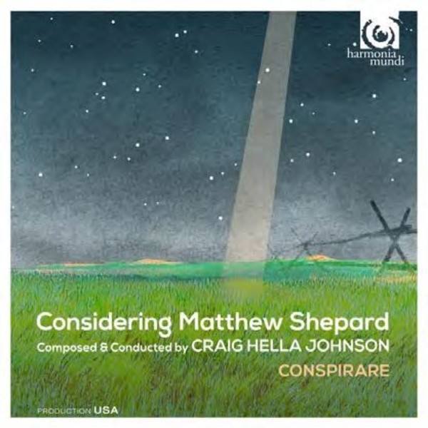 Considering Matthew Shepard | Harmonia Mundi HMU80763839
