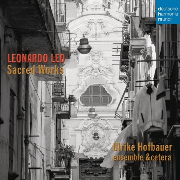 Leonardo Leo - Sacred Works | Deutsche Harmonia Mundi (DHM) 88875057442