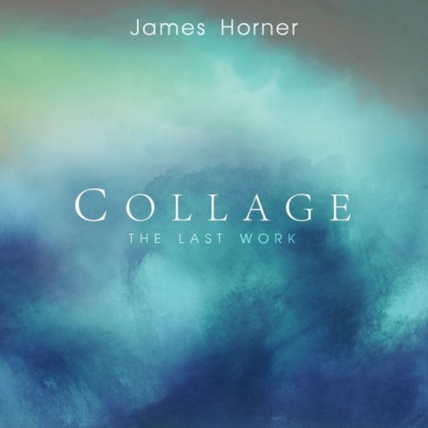James Horner - Collage: The Last Work | Decca 4812810