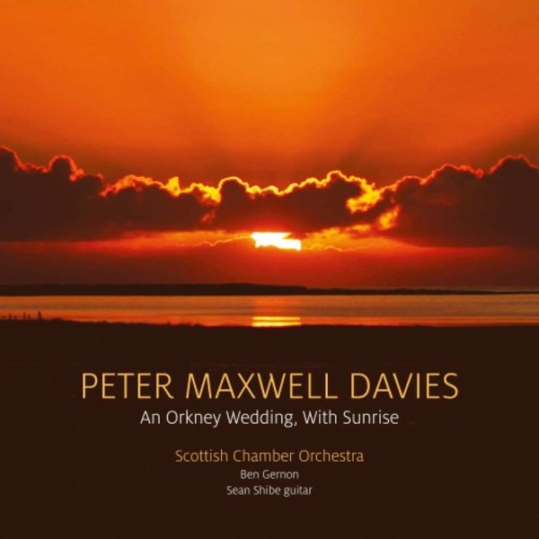 Maxwell Davies - An Orkney Wedding with Sunrise | Linn CKD534