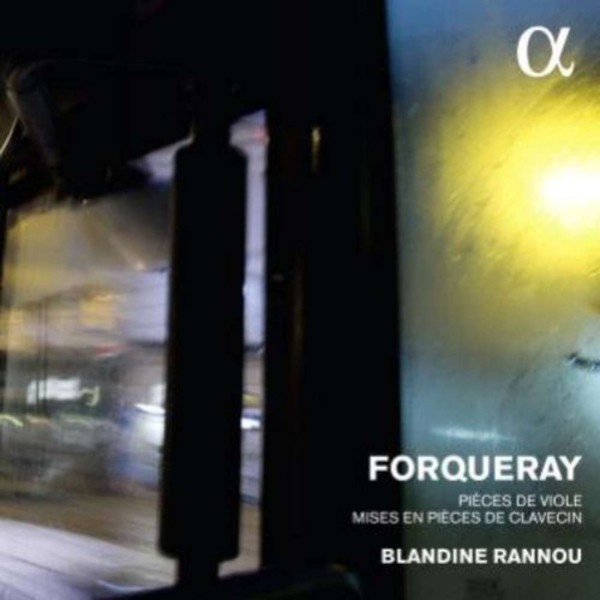 A Forqueray - Pieces de viole arr. JB Forqueray for harpsichord | Alpha ALPHA322