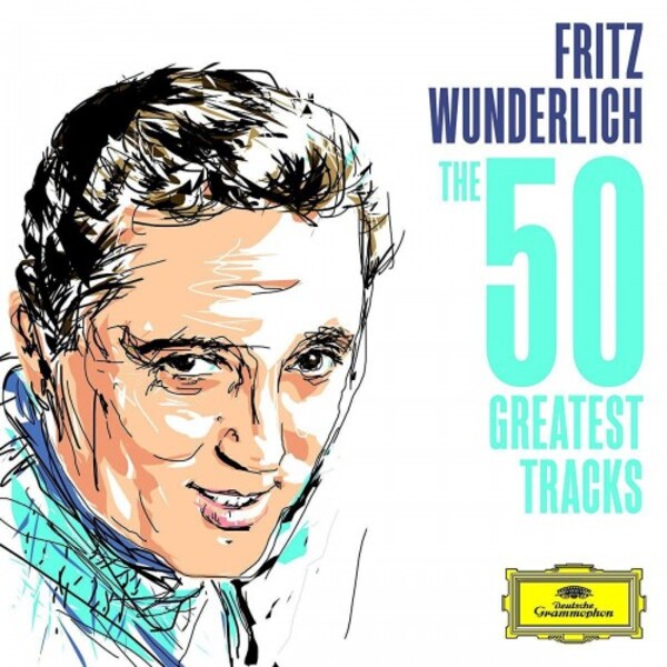 Fritz Wunderlich: The 50 Greatest Tracks | Deutsche Grammophon 94796418