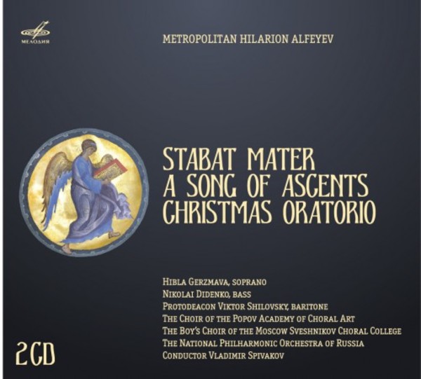 Alfeyev - Stabat Mater, A Song of Ascents, Christmas Oratorio | Melodiya MELCD1002419