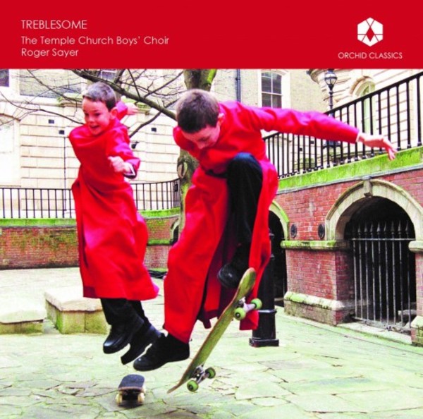 Treblesome: The Temple Church Boys’ Choir | Orchid Classics ORC100058