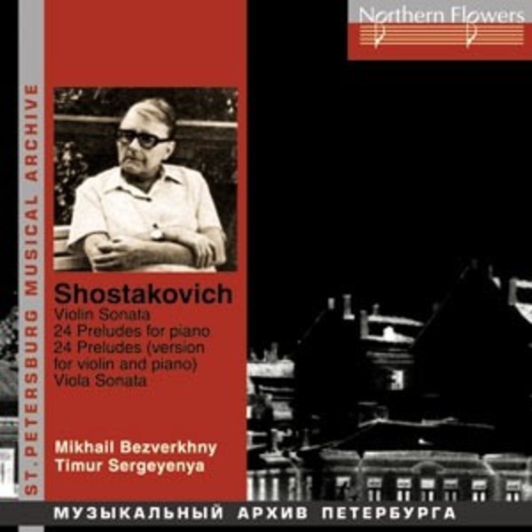 Shostakovich - Violin Sonata, Viola Sonata, 24 Preludes | Northern Flowers NFPMA99212
