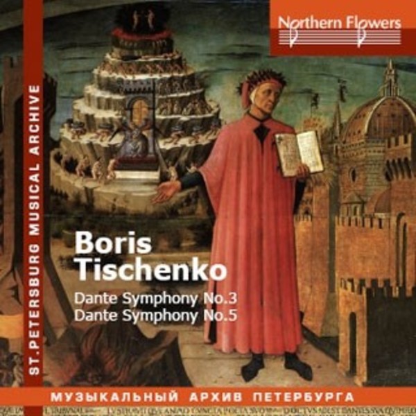 Tischenko - Dante Symphonies nos 3 Inferno & 5 Paradise | Northern Flowers NFPMA9974