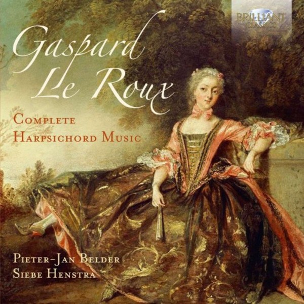 Le Roux - Complete Harpsichord Music | Brilliant Classics 95245