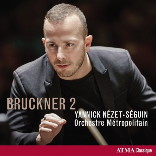 Bruckner - Symphony no.2 | Atma Classique ACD22708