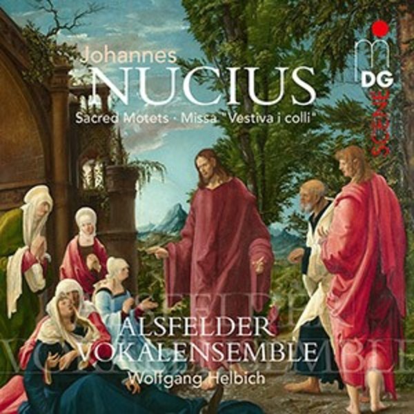 Johannes Nucius - Sacred Motets, Missa Vestiva i colli | MDG (Dabringhaus und Grimm) MDG3340454
